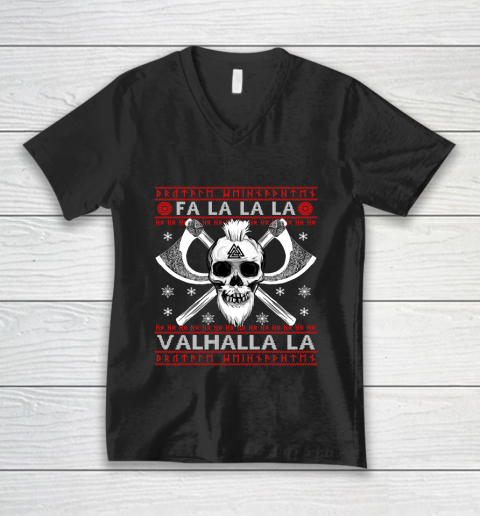 Ugly Christmas Sweater Fa La La Valhalla Viking V-Neck T-Shirt