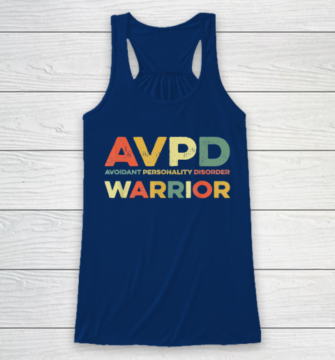 Autism Awareness Avoidant Personality Disorder Warrior AVPD Awareness Social Racerback Tank 6