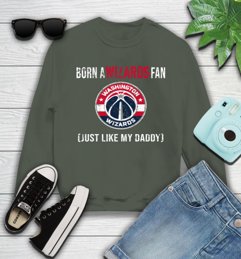 NBA Washington Wizards Loyal Fan Just Like My Daddy Basketball Shirt Youth Sweatshirt 7