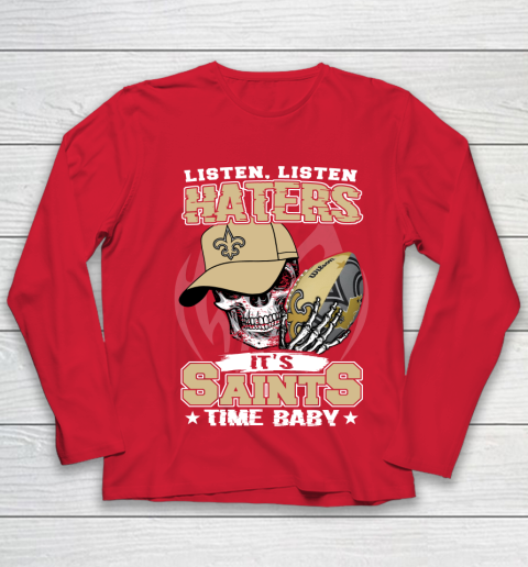 Listen Haters It is SAINT Time Baby NFL Youth Long Sleeve 8