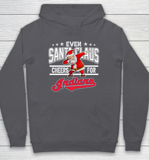 Cleveland Indians Even Santa Claus Cheers For Christmas MLB Hoodie 4