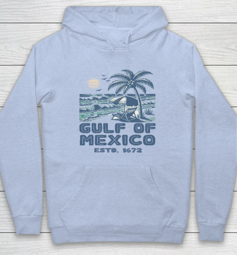 Gulf of Mexico Forever Est 1672 Hoodie 5