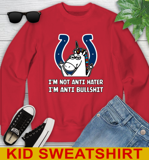 Indianapolis Colts NFL Football Unicorn I'm Not Anti Hater I'm Anti Bullshit Youth Sweatshirt 8
