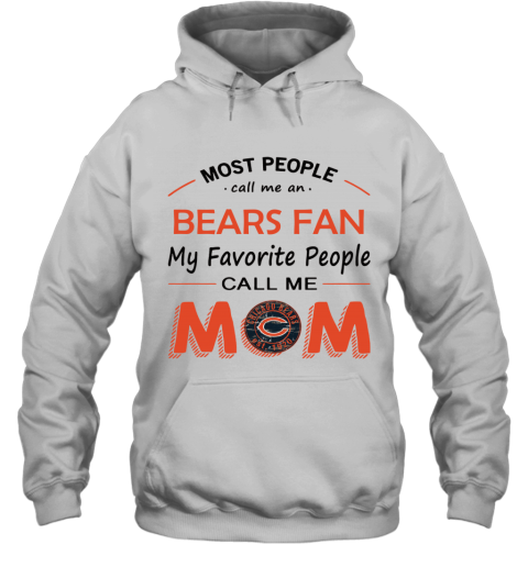 People Call Me CHICAGO BEARS  Fan  Mom