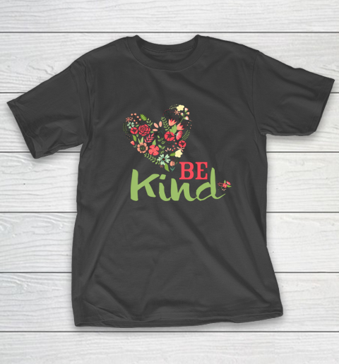 Womens Be Kind for Women and Girls T-Shirt