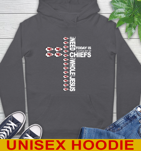 NFL All I Need Today Is A Little Bit Of Kansas City Chiefs Cross Shirt Hoodie 7