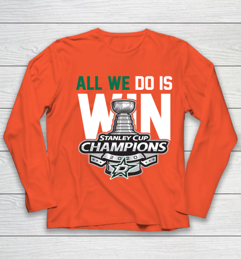 Dallas Stars Stanley Cup Champions All We Do Is Win Youth Long Sleeve 3