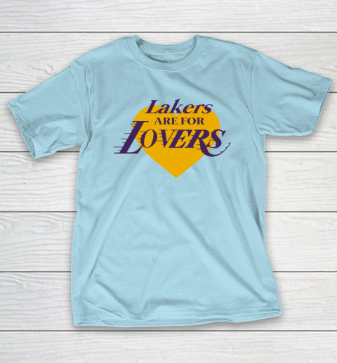 Love Lakers Shirt Laker Are For Lovers T-Shirt 10