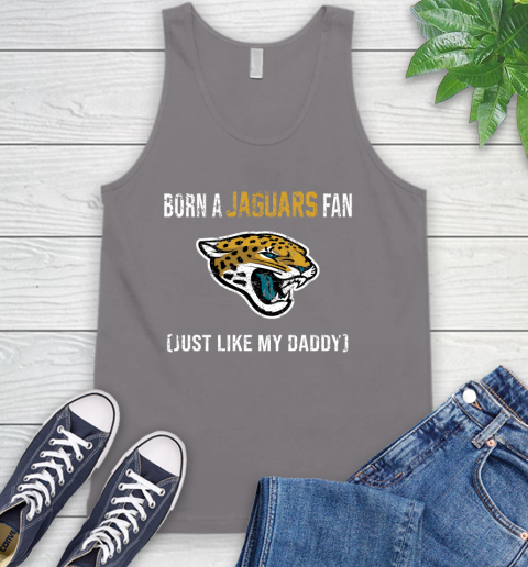 NFL Jacksonville Jaguars Football Loyal Fan Just Like My Daddy Shirt Tank Top 6