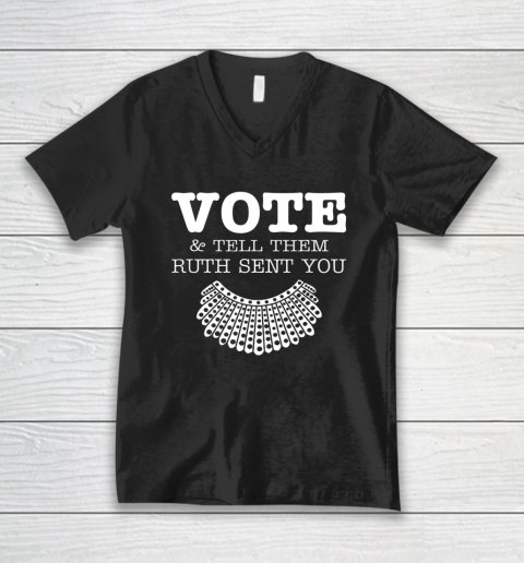 Notorious RBG Vote Tell Them Ruth Sent You V-Neck T-Shirt