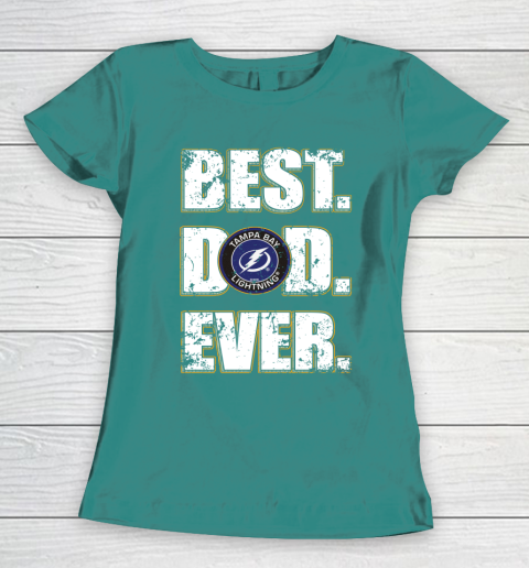 NHL Tampa Bay Lightning Hockey Best Dad Ever Family Shirt Women's T-Shirt 10
