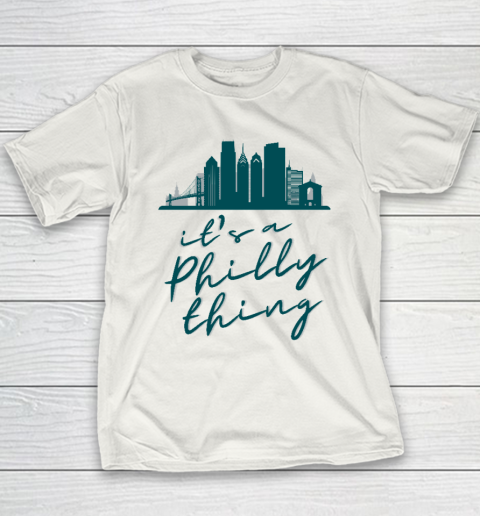 It's a Philly Thing Shirt Philadelphia Citizen Youth T-Shirt