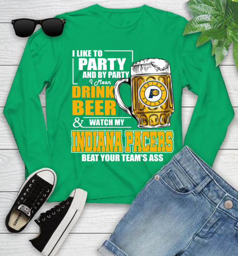 NBA Drink Beer and Watch My Indiana Pacers Beat Your Team's Ass Basketball Youth Long Sleeve 7