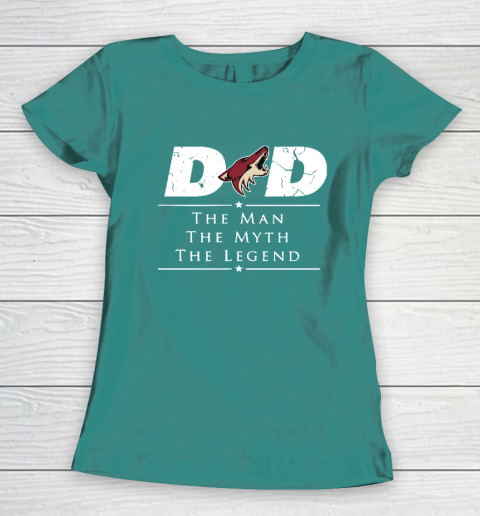 Arizona Coyotes NHL Ice Hockey Dad The Man The Myth The Legend Women's T-Shirt 10