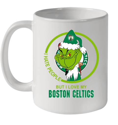 Boston Celtics NBA Christmas Grinch I Hate People But I Love My Favorite Basketball Team Ceramic Mug 11oz