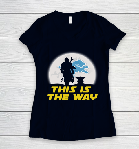 Detroit Lions NFL Football Star Wars Yoda And Mandalorian This Is The Way Women's V-Neck T-Shirt 2