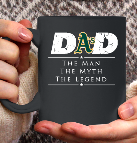 Oakland Athletics MLB Baseball Dad The Man The Myth The Legend Ceramic Mug 11oz