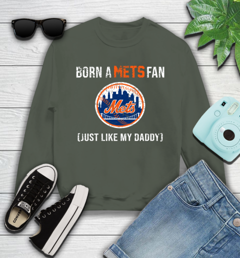 MLB Baseball New York Mets Loyal Fan Just Like My Daddy Shirt Youth Sweatshirt 7