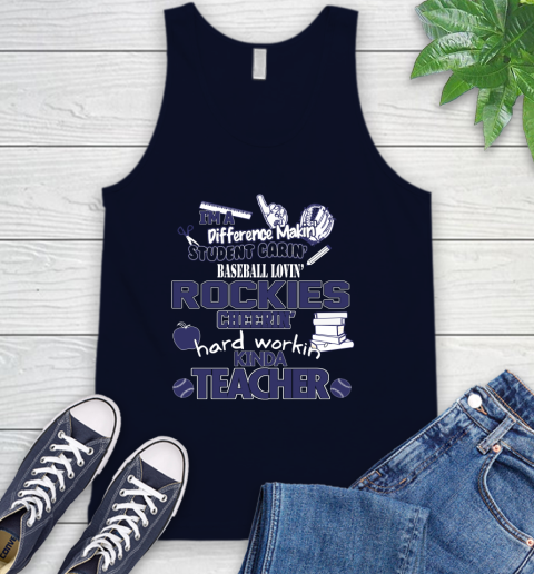 Colorado Rockies MLB I'm A Difference Making Student Caring Baseball Loving Kinda Teacher Tank Top 2