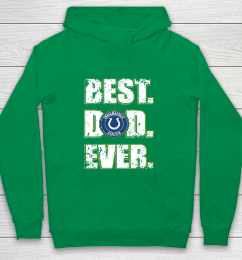 NFL Indianapolis Colts Football Best Dad Ever Family Shirt Youth Hoodie 4
