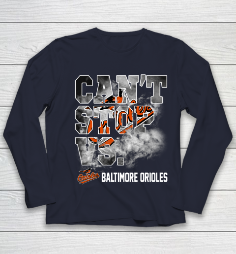 MLB Baltimore Orioles Baseball Can't Stop Vs Baltimore Orioles Youth Long Sleeve 2
