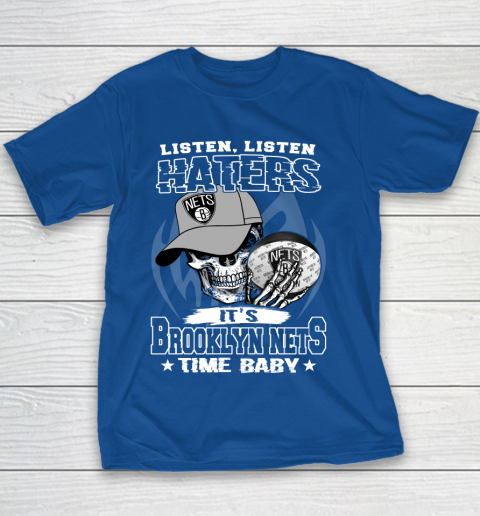 Listen Haters It is NETS Time Baby NBA Youth T-Shirt 6