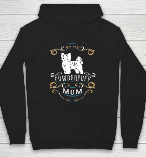 Dog Mom Shirt Powderpuff Mom Chinese Crested Dog Hoodie