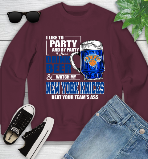 NBA Drink Beer and Watch My New York Knicks Beat Your Team's Ass Basketball Youth Sweatshirt 4