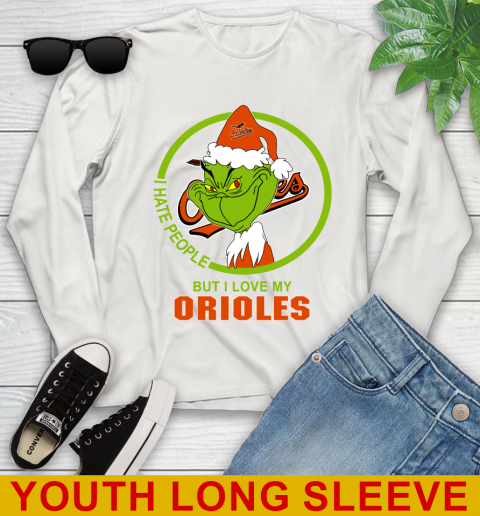 Baltimore Orioles MLB Christmas Grinch I Hate People But I Love My Favorite Baseball Team Youth Long Sleeve 12