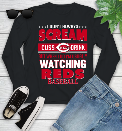 Cincinnati Reds MLB I Scream Cuss Drink When I'm Watching My Team Youth Long Sleeve