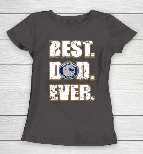 NFL New England Patriots Football Best Dad Ever Family Shirt Women's T-Shirt 7