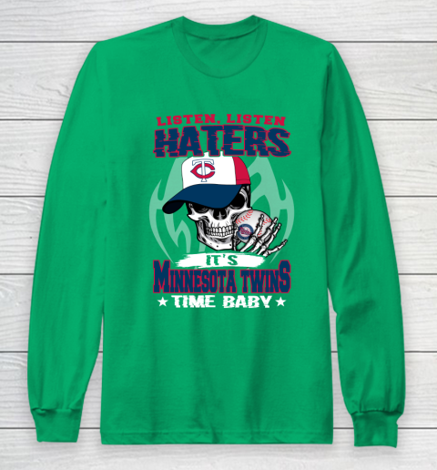 Listen Haters It is TWINS Time Baby MLB Long Sleeve T-Shirt 4