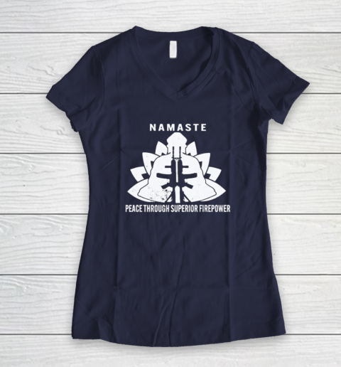 Namaste Peace Through Superior Firepower Women's V-Neck T-Shirt 7