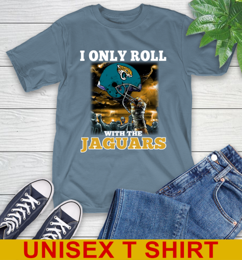 Jacksonville Jaguars NFL Football I Only Roll With My Team Sports T-Shirt 8