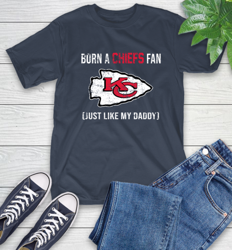 NFL Kansas City Chiefs Football Loyal Fan Just Like My Daddy Shirt T-Shirt 3