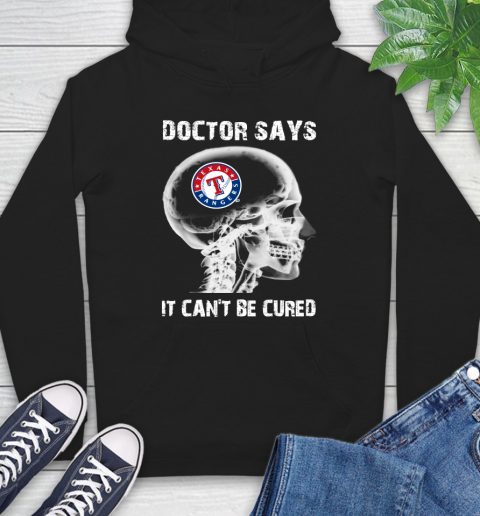 MLB Texas Rangers Baseball Skull It Can't Be Cured Shirt Hoodie