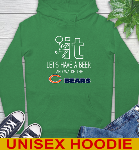 Chicago Bears Football NFL Let's Have A Beer And Watch Your Team Sports Hoodie 8