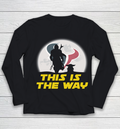 Houston Texans NFL Football Star Wars Yoda And Mandalorian This Is The Way Youth Long Sleeve