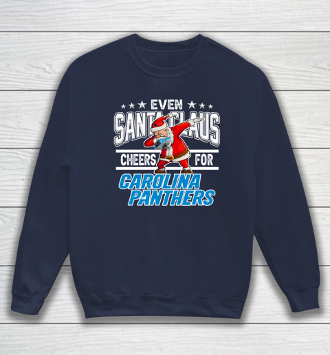 Carolina Panthers Even Santa Claus Cheers For Christmas NFL Sweatshirt 2
