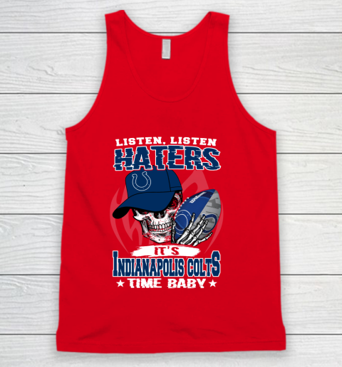 Listen Haters It is COLTS Time Baby NFL Tank Top 5