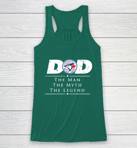Toronto Blue Jays MLB Baseball Dad The Man The Myth The Legend Racerback Tank 5