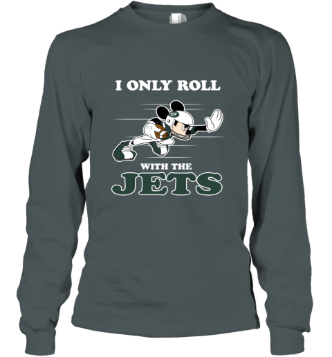 NFL Mickey Mouse I Only Roll With New York Jets 5qsc nfl mickey mouse i only roll with new york jets long sleeve tee 14 front dark heather