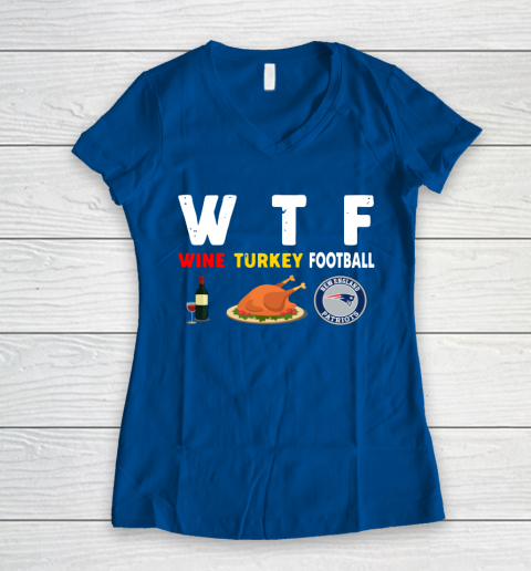 New England Patriots Giving Day WTF Wine Turkey Football NFL Women's V-Neck T-Shirt - Image 8
