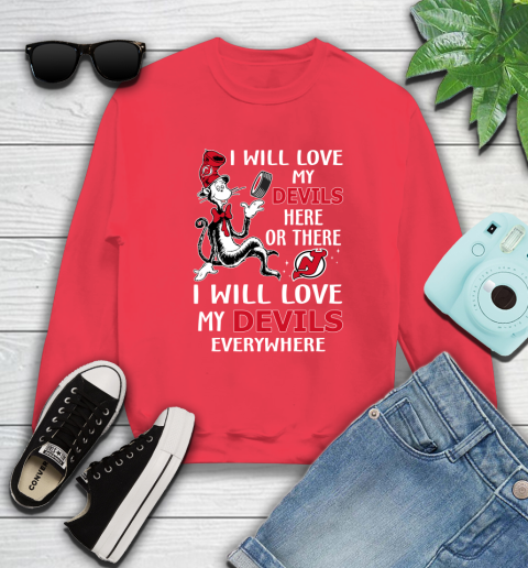 NHL Hockey New Jersey Devils I Will Love My Devils Everywhere Dr Seuss Shirt Sweatshirt 11