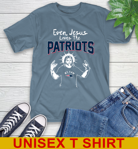 New England Patriots NFL Football Even Jesus Loves The Patriots Shirt T-Shirt 8