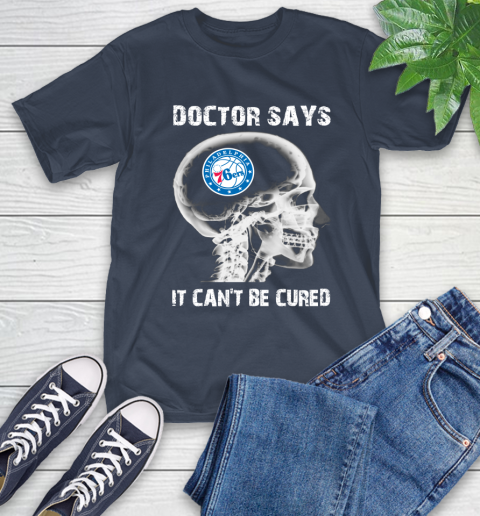 NBA Philadelphia 76ers Basketball Skull It Can't Be Cured Shirt T-Shirt 3