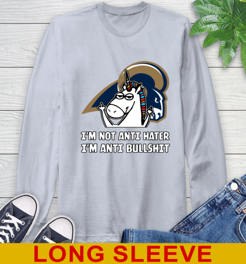 Los Angeles Rams NFL Football Unicorn I'm Not Anti Hater I'm Anti Bullshit Long Sleeve T-Shirt 6