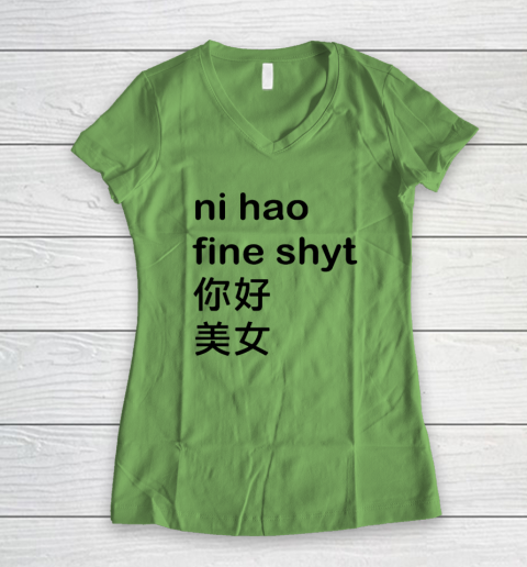 Ni Hao Fine Shyt Women's V-Neck T-Shirt 4