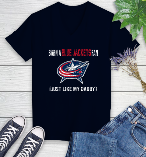 NHL Columbus Blue Jackets Hockey Loyal Fan Just Like My Daddy Shirt Women's V-Neck T-Shirt 2