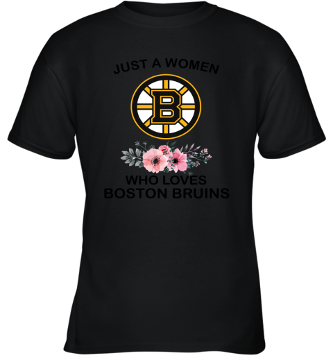 NHL Just A Woman Who Loves Boston Bruins Hockey Sports Youth T-Shirt